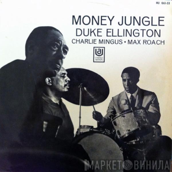 Duke Ellington, Charles Mingus, Max Roach - Money Jungle