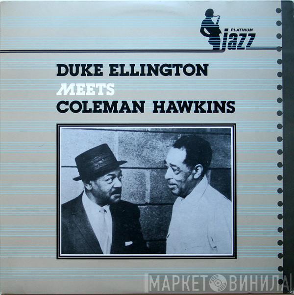 , Duke Ellington  Coleman Hawkins  - Duke Ellington Meets Coleman Hawkins