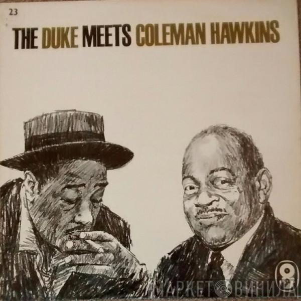 Duke Ellington, Coleman Hawkins - The Duke Meets Coleman Hawkins