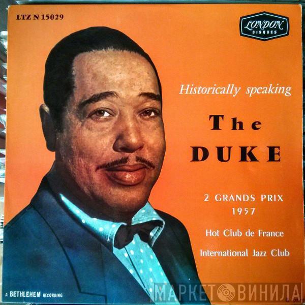  Duke Ellington  - Historically Speaking - The Duke