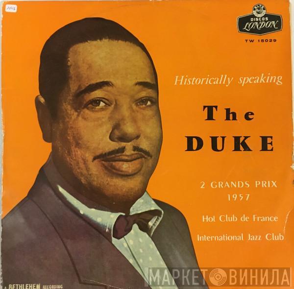  Duke Ellington  - Historically Speaking - The Duke