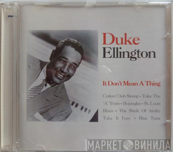 Duke Ellington - It Don't Mean A Thing