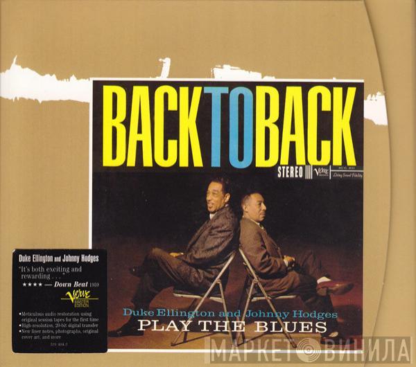 Duke Ellington, Johnny Hodges - Back To Back (Duke Ellington And Johnny Hodges Play The Blues)