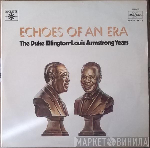 Duke Ellington, Louis Armstrong - The Duke Ellington - Louis Armstrong Years