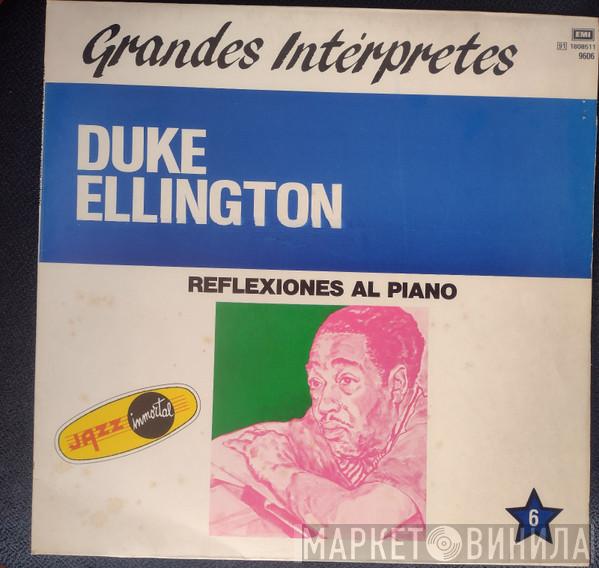  Duke Ellington  - Piano Reflections = Reflexiones Al Piano