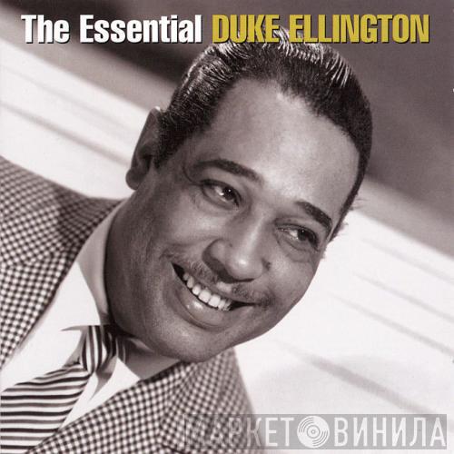 Duke Ellington - The Essential Duke Ellington