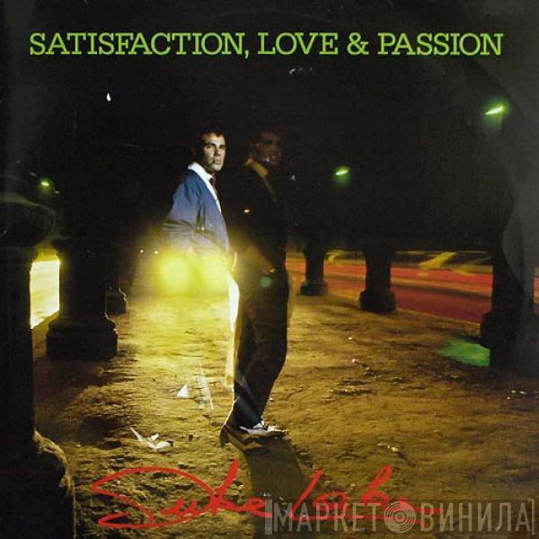 Duke Lake - Satisfaction, Love & Passion