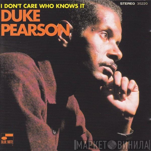  Duke Pearson  - I Don't Care Who Knows It