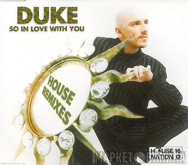  Duke  - So In Love With You (House Remixes)