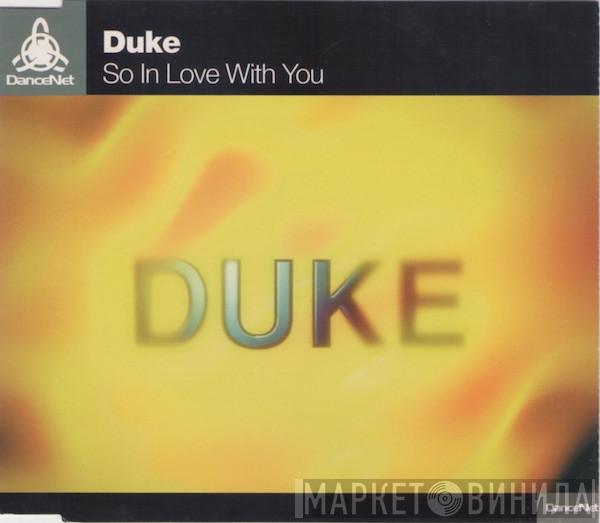  Duke  - So In Love With You