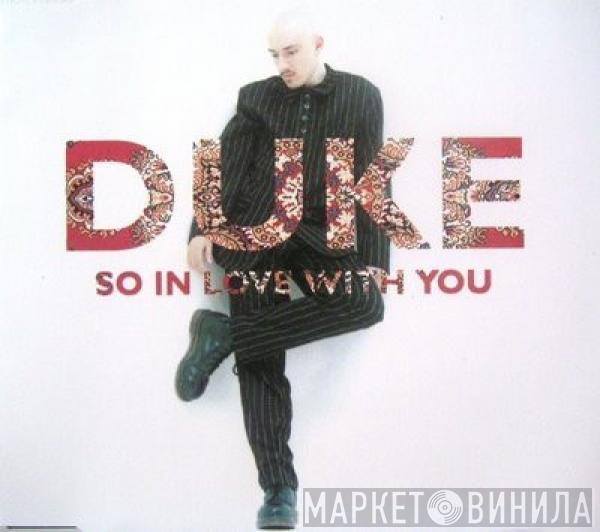  Duke  - So In Love With You