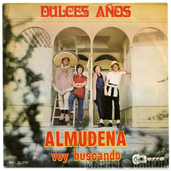 Dulces Años - Almudena / Voy Buscando