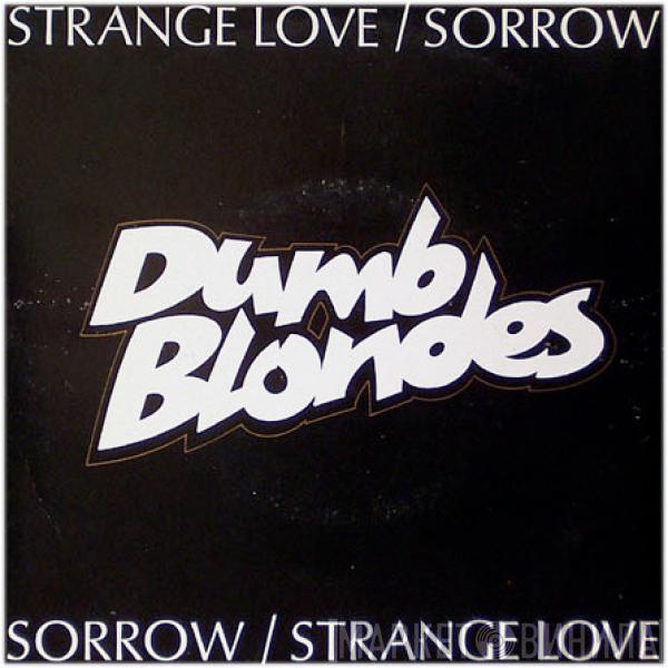 Dumb Blondes - Strange Love