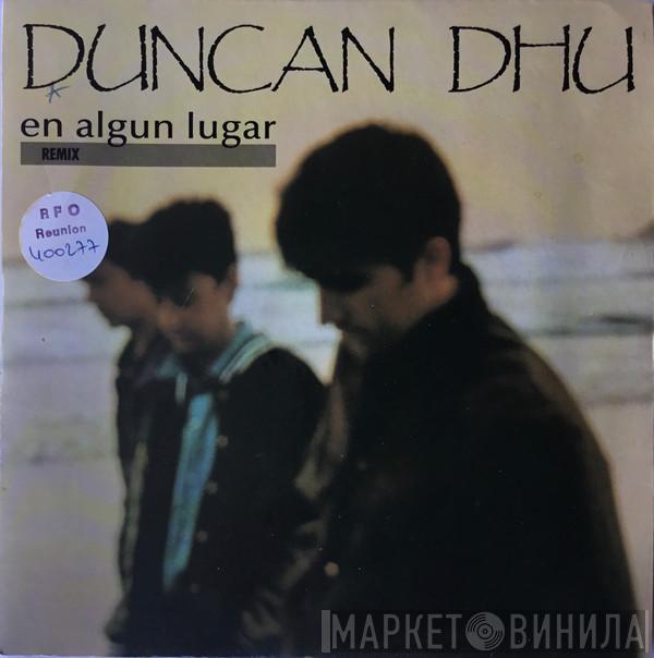  Duncan Dhu  - En Algun Lugar (Remix)