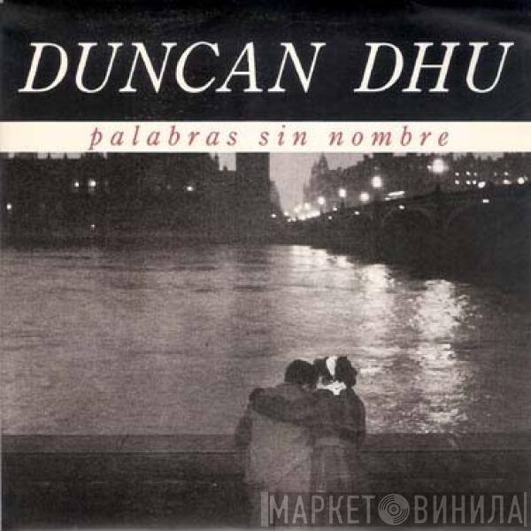 Duncan Dhu - Palabras Sin Nombre