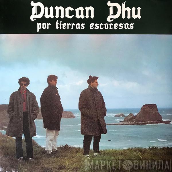 Duncan Dhu - Por Tierras Escocesas