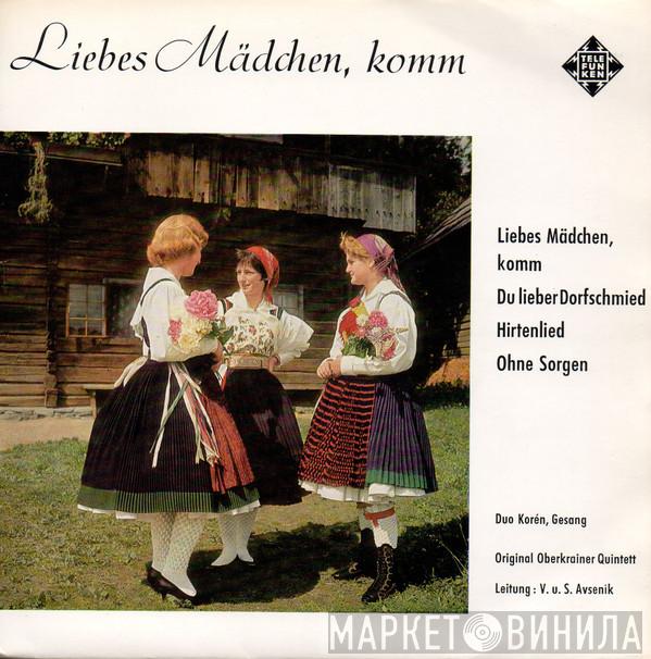 , Duo Korén Leitung : Slavko Avsenik Und Seine Original Oberkrainer  V.S. Avsenik  - Liebes Mädchen, Komm