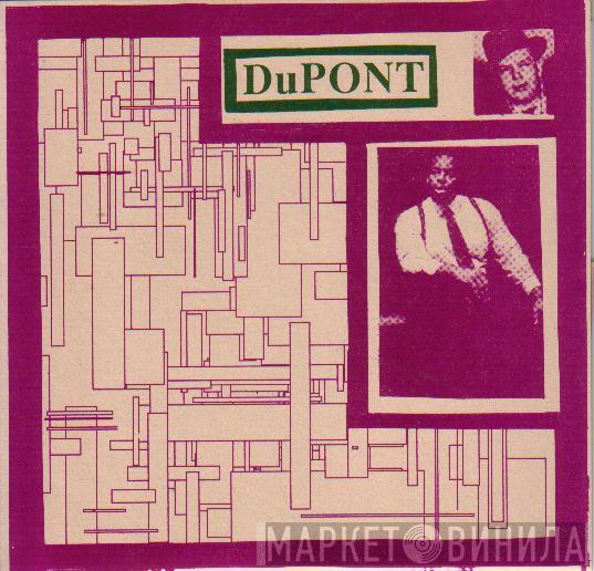 Dupont  - Creosote / Black Man's God White Man's Soul Brother
