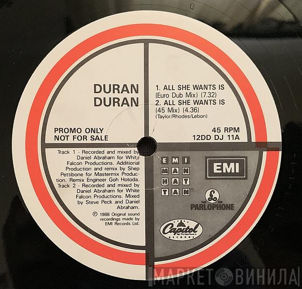 Duran Duran  - All She Wants Is