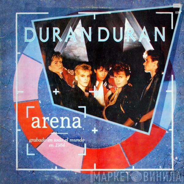  Duran Duran  - Arena (Grabado En Todo Del Mundo en 1984)