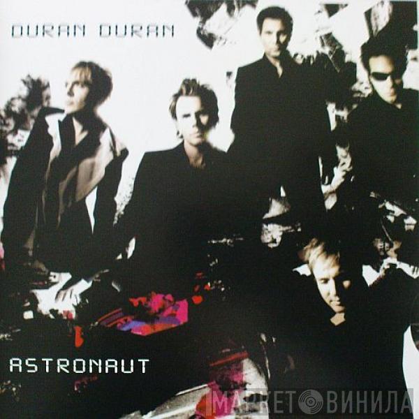  Duran Duran  - Astronaut