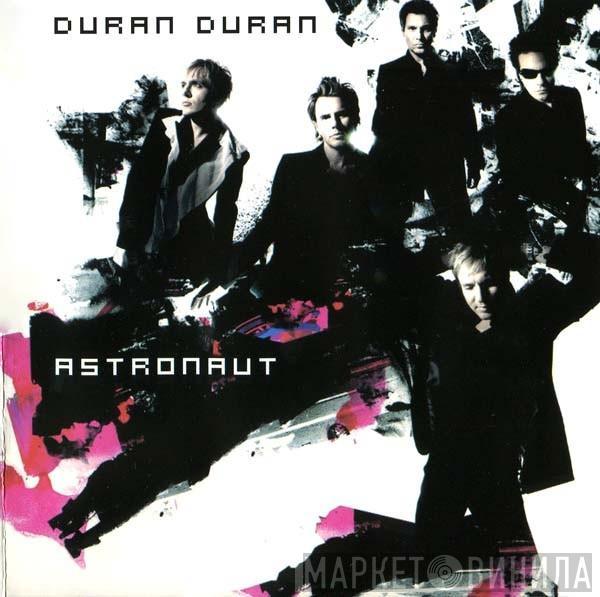  Duran Duran  - Astronaut