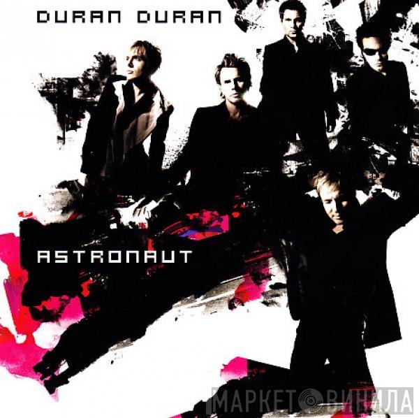  Duran Duran  - Astronaut