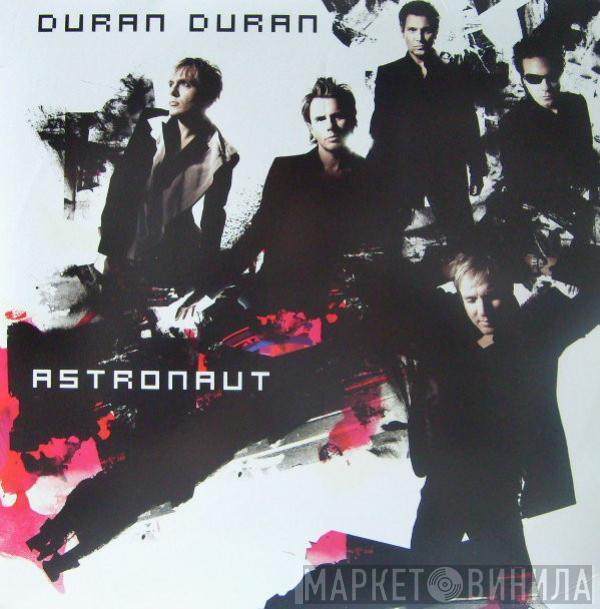  Duran Duran  - Astronaut