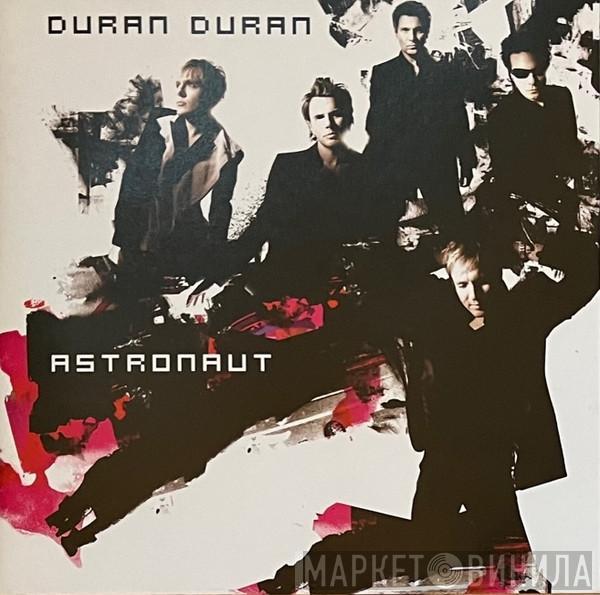  Duran Duran  - Astronaut