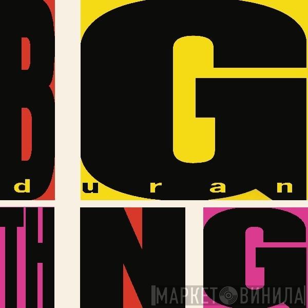  Duran Duran  - Big Thing