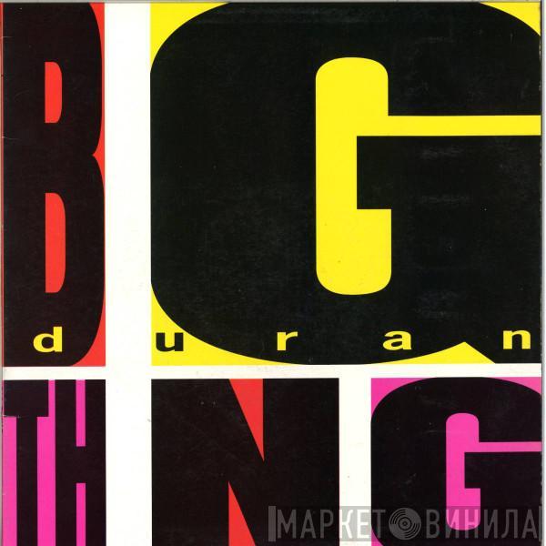  Duran Duran  - Big Thing