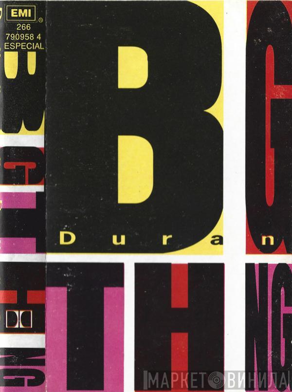  Duran Duran  - Big Thing