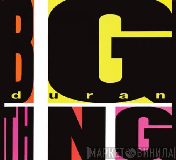  Duran Duran  - Big Thing