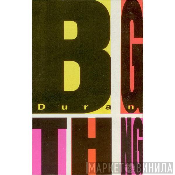  Duran Duran  - Big Thing
