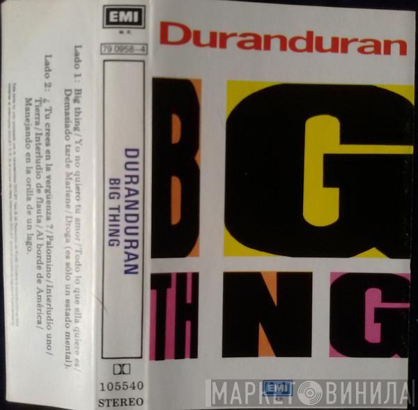  Duran Duran  - Big Thing