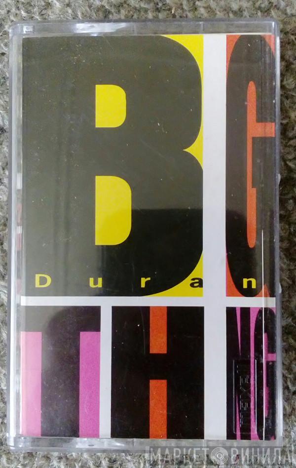  Duran Duran  - Big Thing