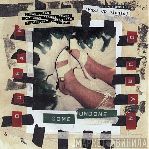  Duran Duran  - Come Undone
