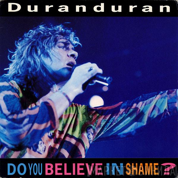  Duran Duran  - Do You Believe In Shame?