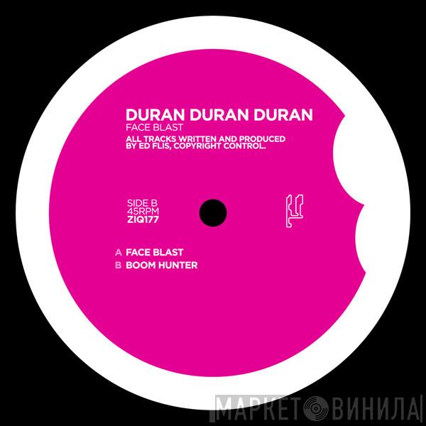 Duran Duran Duran - Face Blast