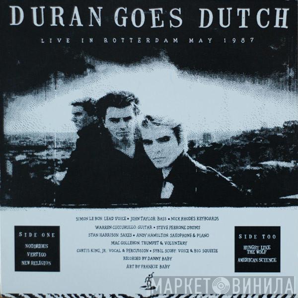  Duran Duran  - Duran Goes Dutch