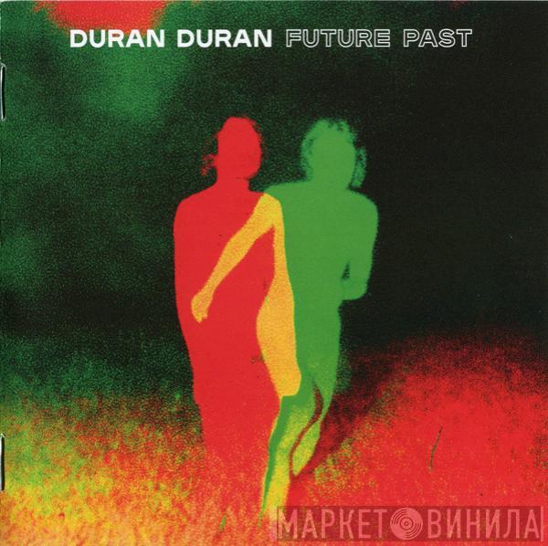  Duran Duran  - Future Past