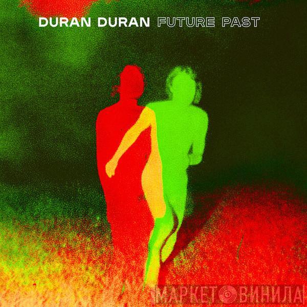  Duran Duran  - Future Past