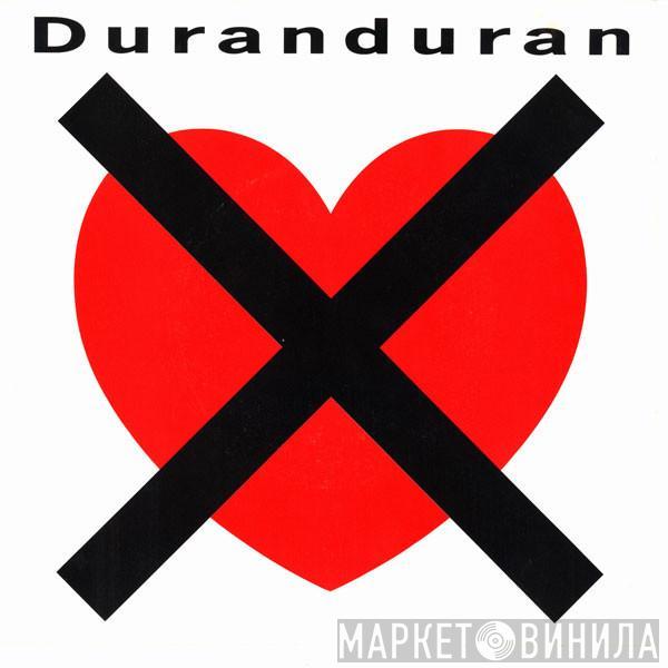 Duran Duran - I Don't Want Your Love