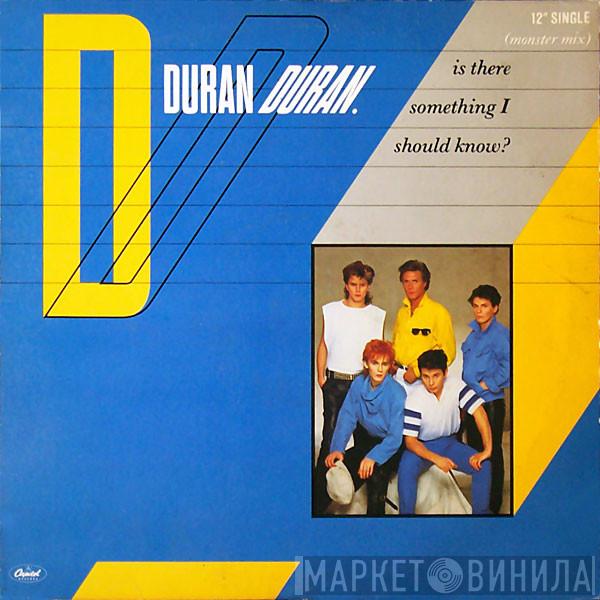  Duran Duran  - Is There Something I Should Know? (Monster Mix)