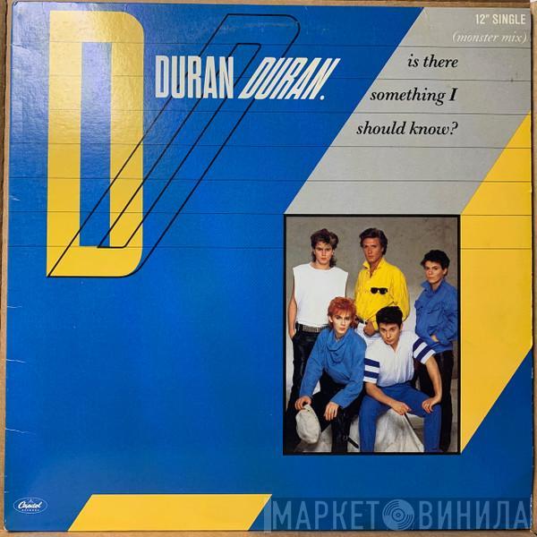  Duran Duran  - Is There Something I Should Know? (Monster Mix)