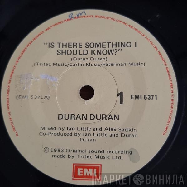  Duran Duran  - Is There Something I Should Know?