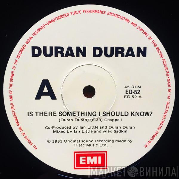  Duran Duran  - Is There Something I Should Know?