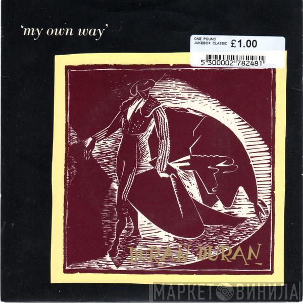 Duran Duran - My Own Way
