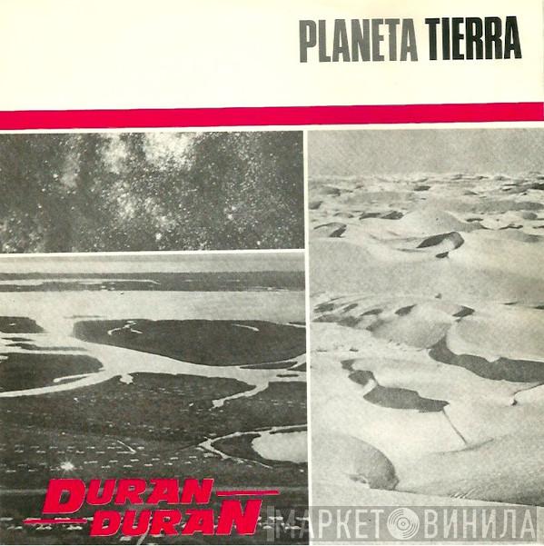 Duran Duran - Planeta Tierra