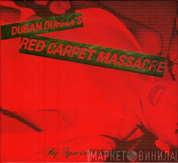 Duran Duran - Red Carpet Massacre